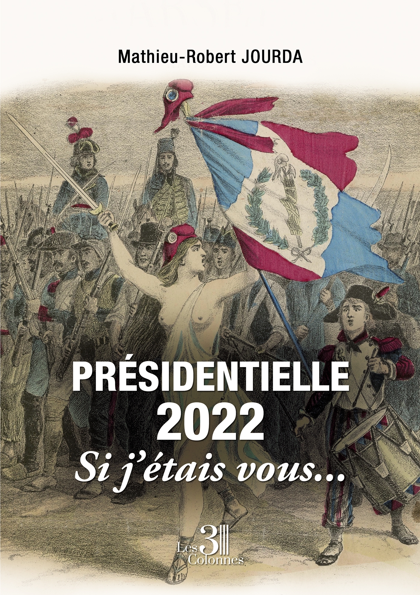 Présidentielle 2022 - Si j'étais vous...