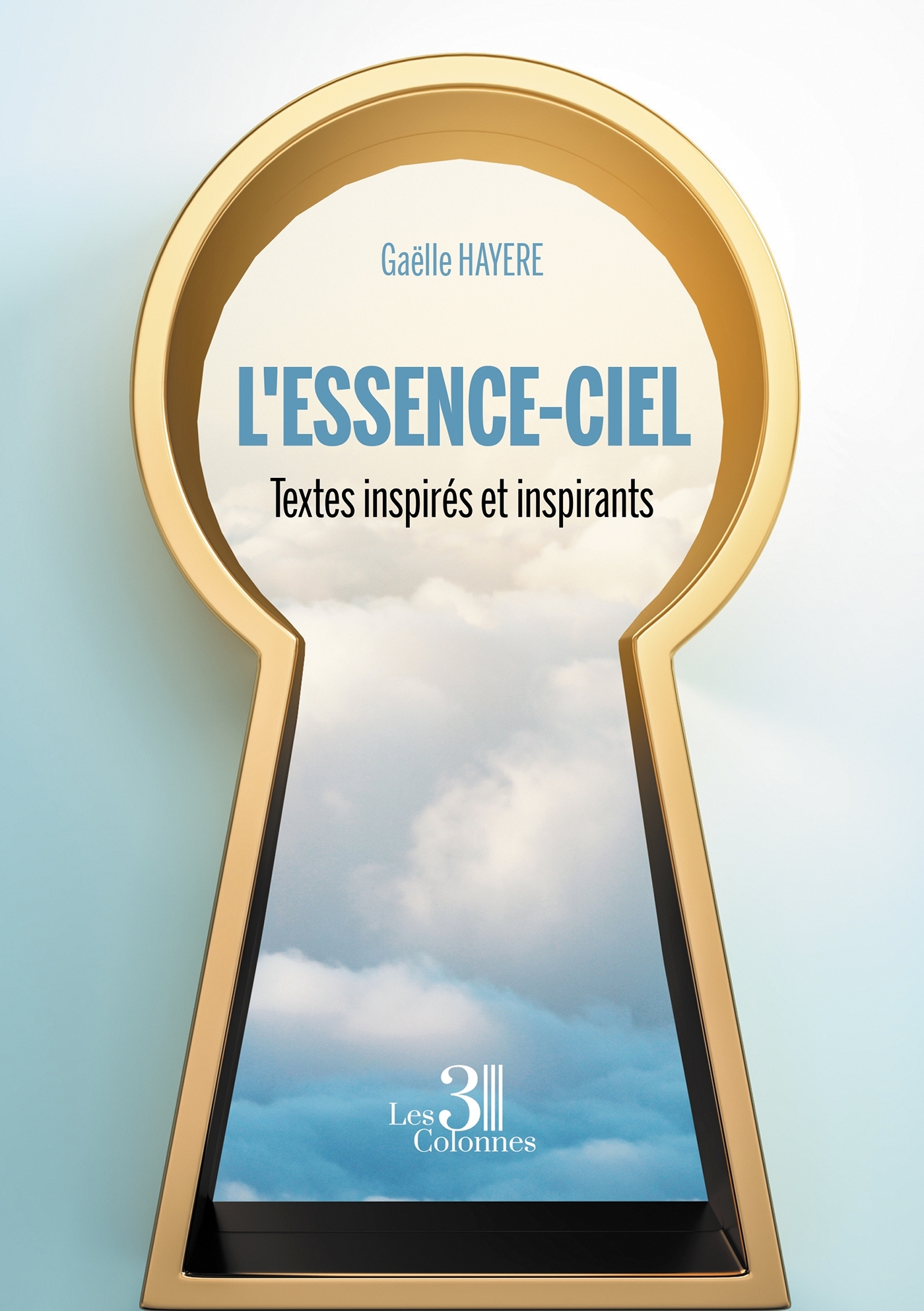 L'essence-ciel - Textes inspirés et inspirants