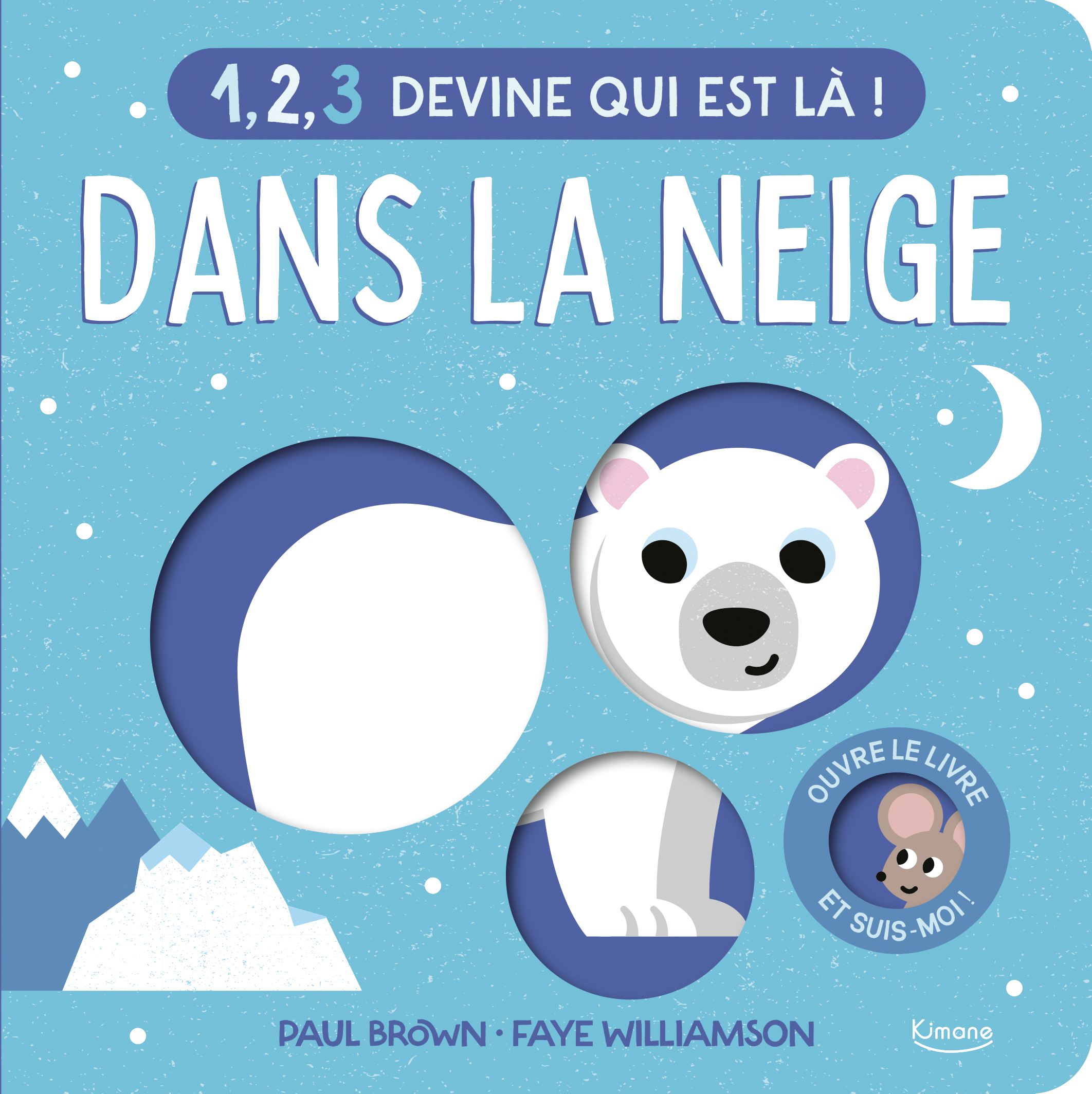 1, 2, 3 devine qui est là ! Dans la neige