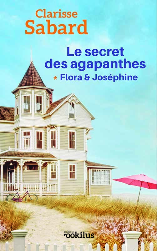 Le Secret des agapanthes : Flora & Joséphine