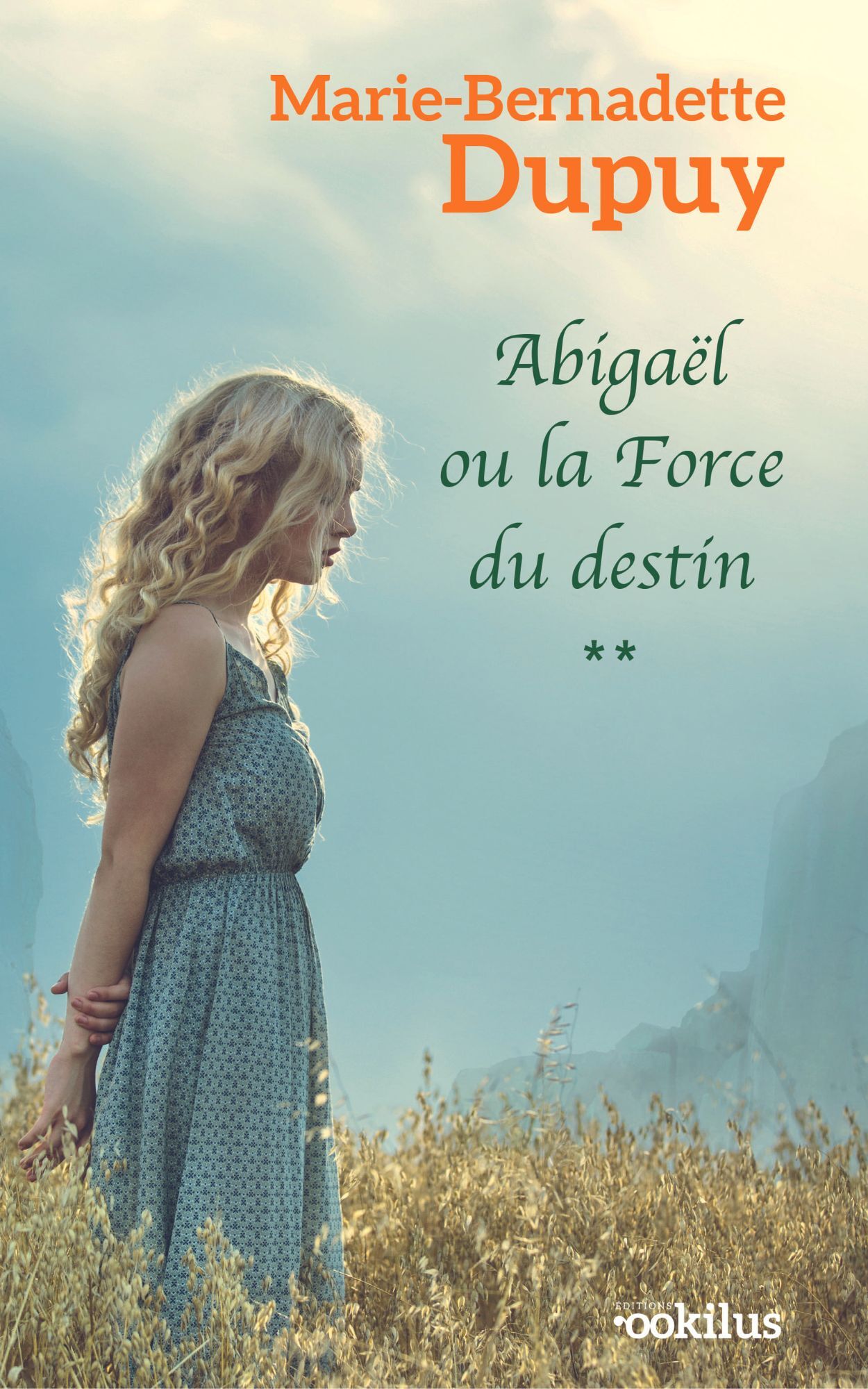 Abigaël ou la Force du destin T2