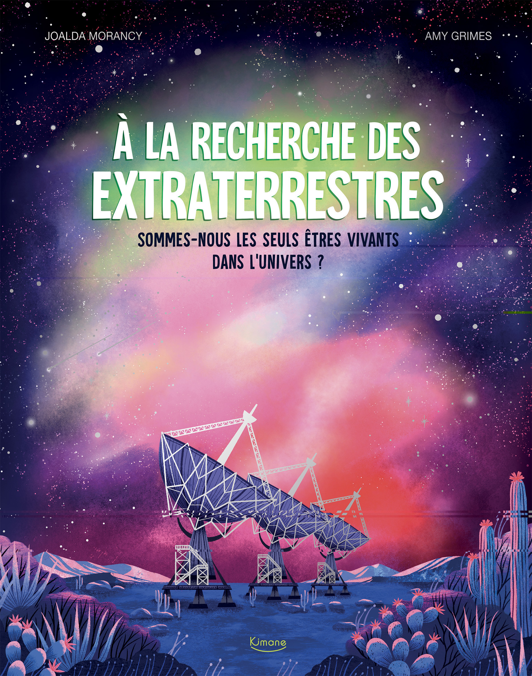 À la recherche des extraterrestres - Sommes-nous les seuls êtres vivants dans l'univers ?