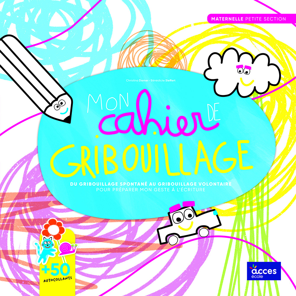 MON CAHIER DE GRIBOUILLAGE - VERS L'ÉCRITURE PS