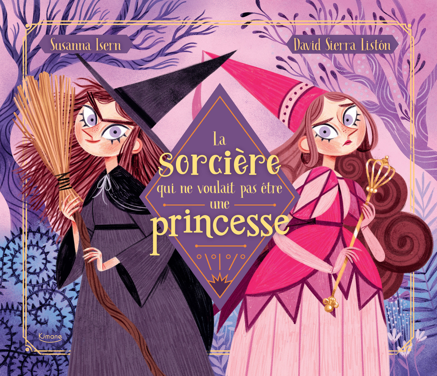 La Sorcière qui ne voulait pas être une princesse