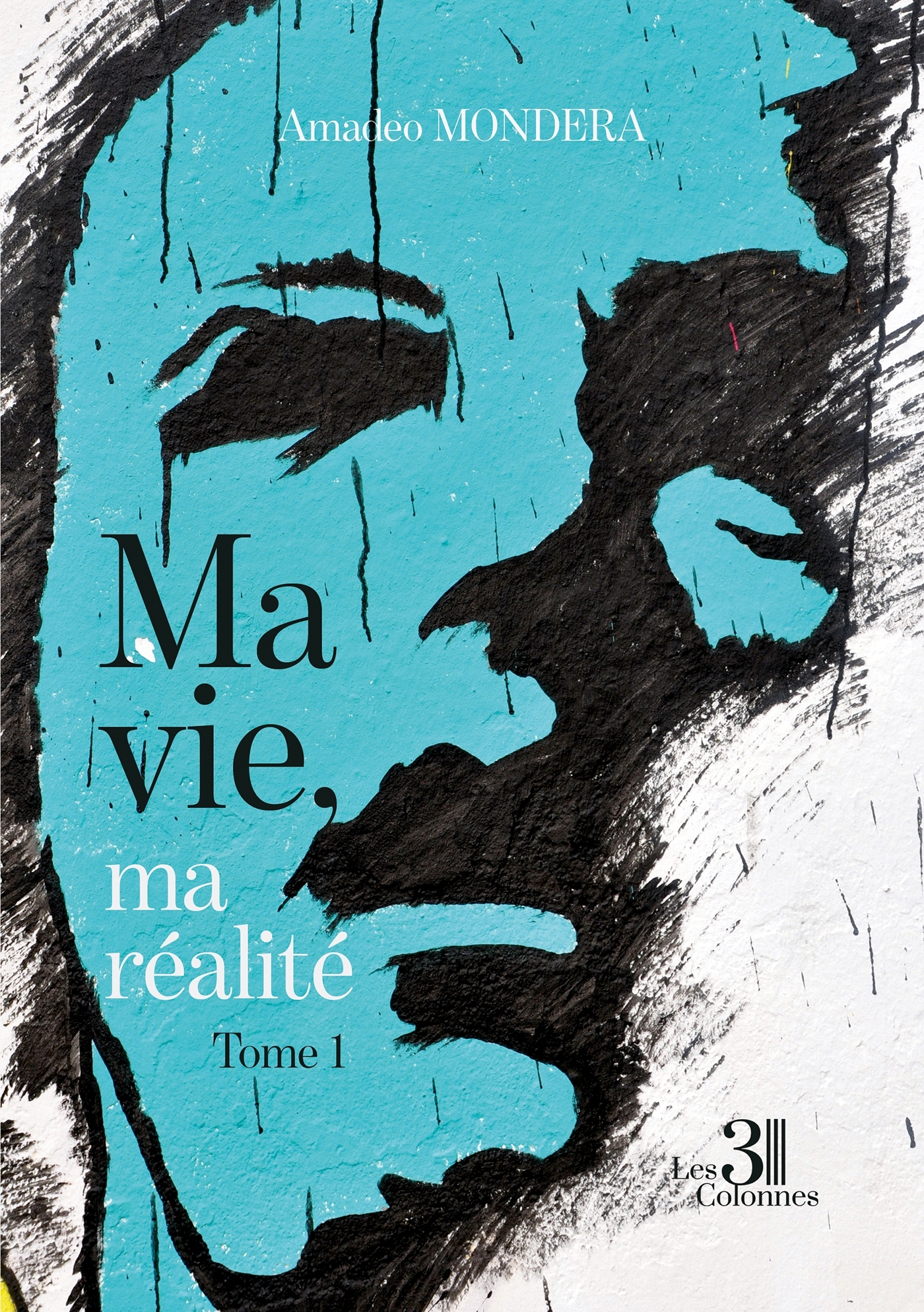 Ma vie, ma réalité - Tome 1