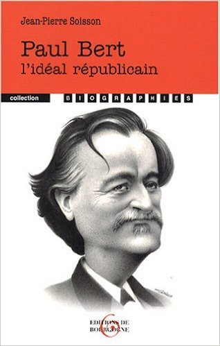 Paul bert l'ideal republicain