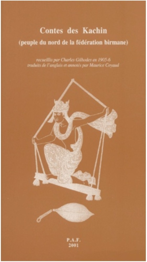 Contes des Kachin - peuple du nord de la fédération birmane