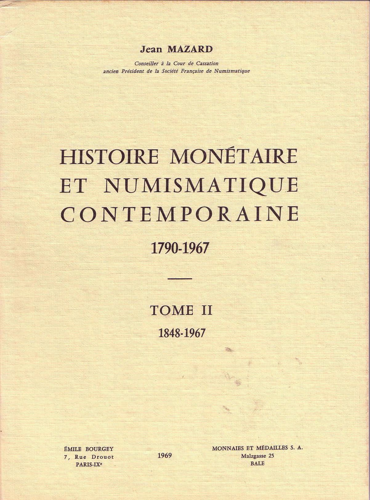 Histoire monétaire et numismatique contemporaine – 1848-1967 – Tome II