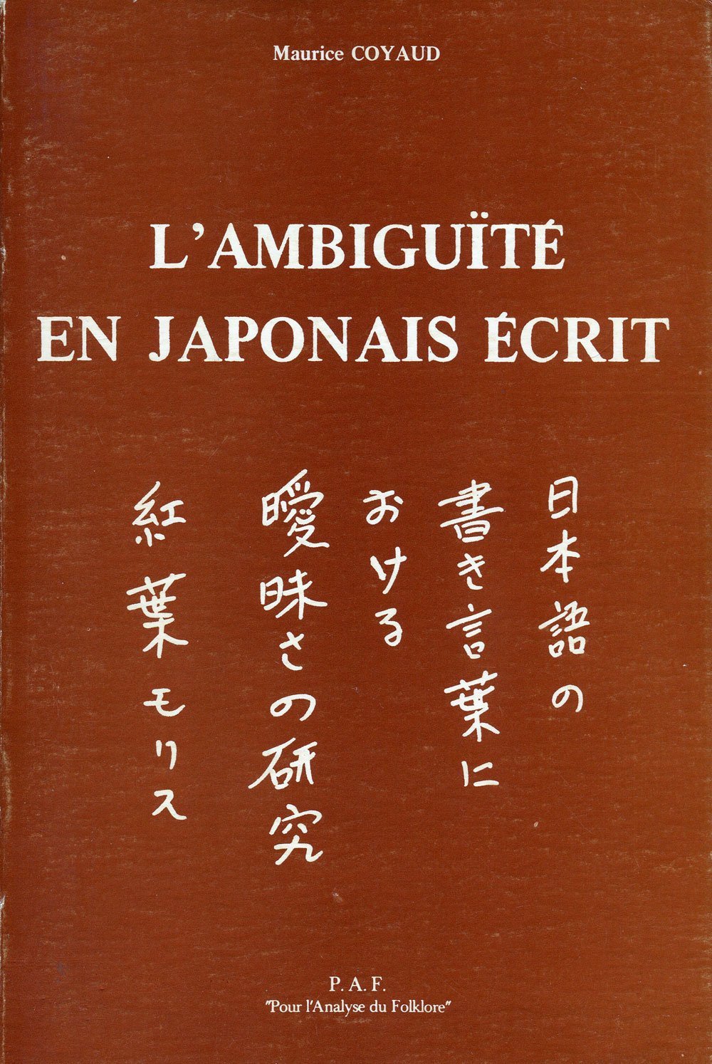 L'AMBIGUITE EN JAPONAIS ECRIT