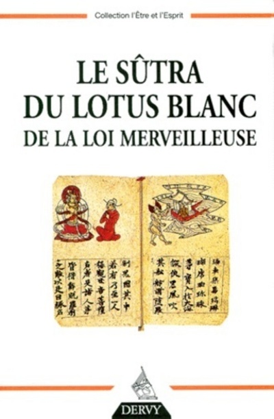 Le Sûtra du Lotus blanc de la Loi Merveilleuse