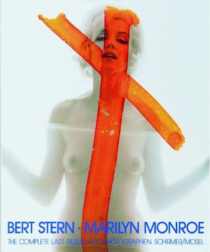 Bert Stern Marilyn Monroe Complete Last Sitting /anglais