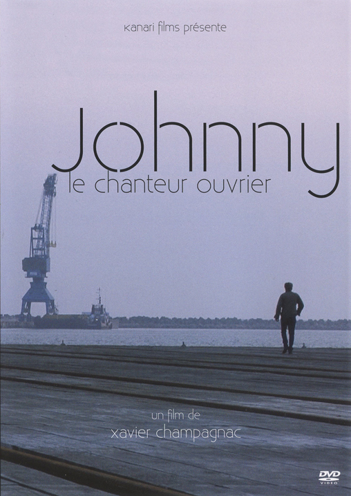 JOHNNY, LE CHANTEUR OUVRIER