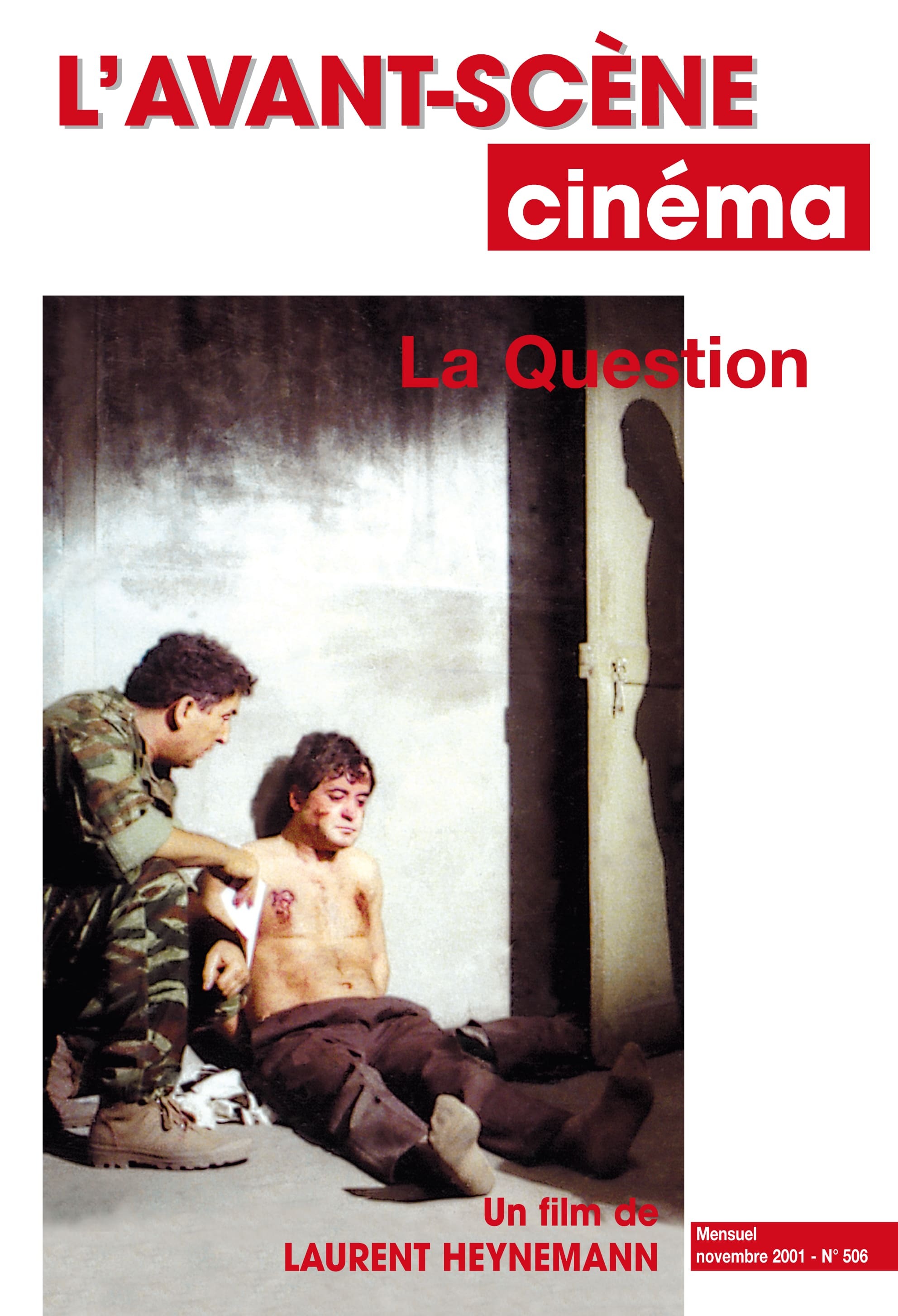 L'Avant Scène cinéma n°506 : La Question - Novembre 2001