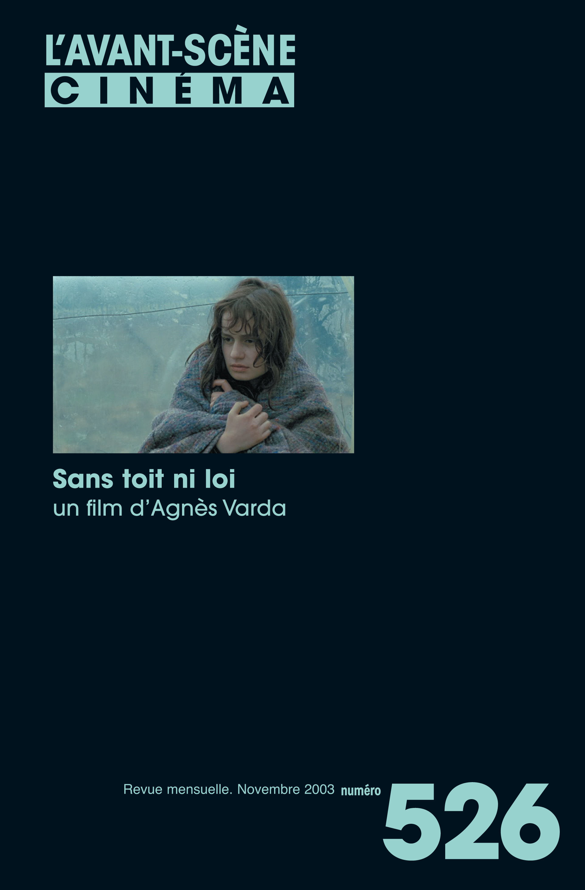 L'Avant Scène cinéma n°526 : Sans toit ni loi - Novembre 2003