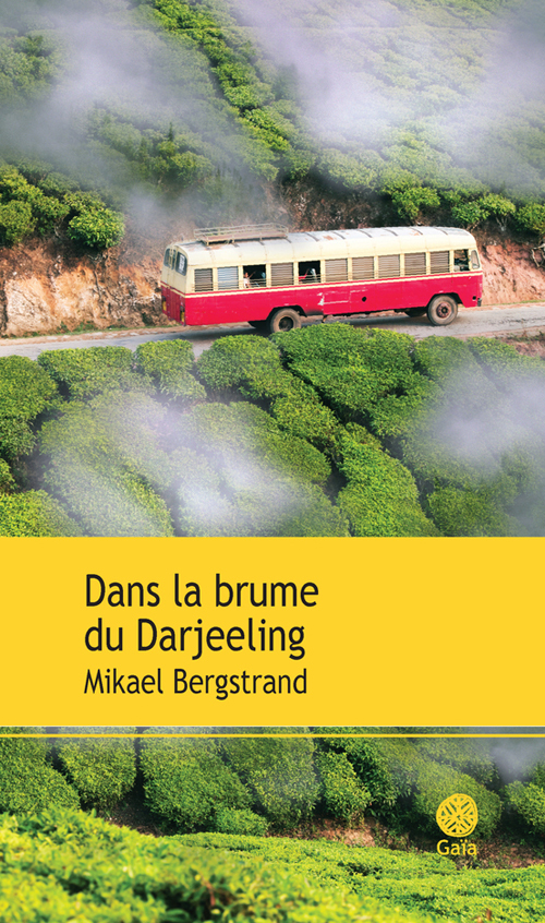 Dans la brume du Darjeeling