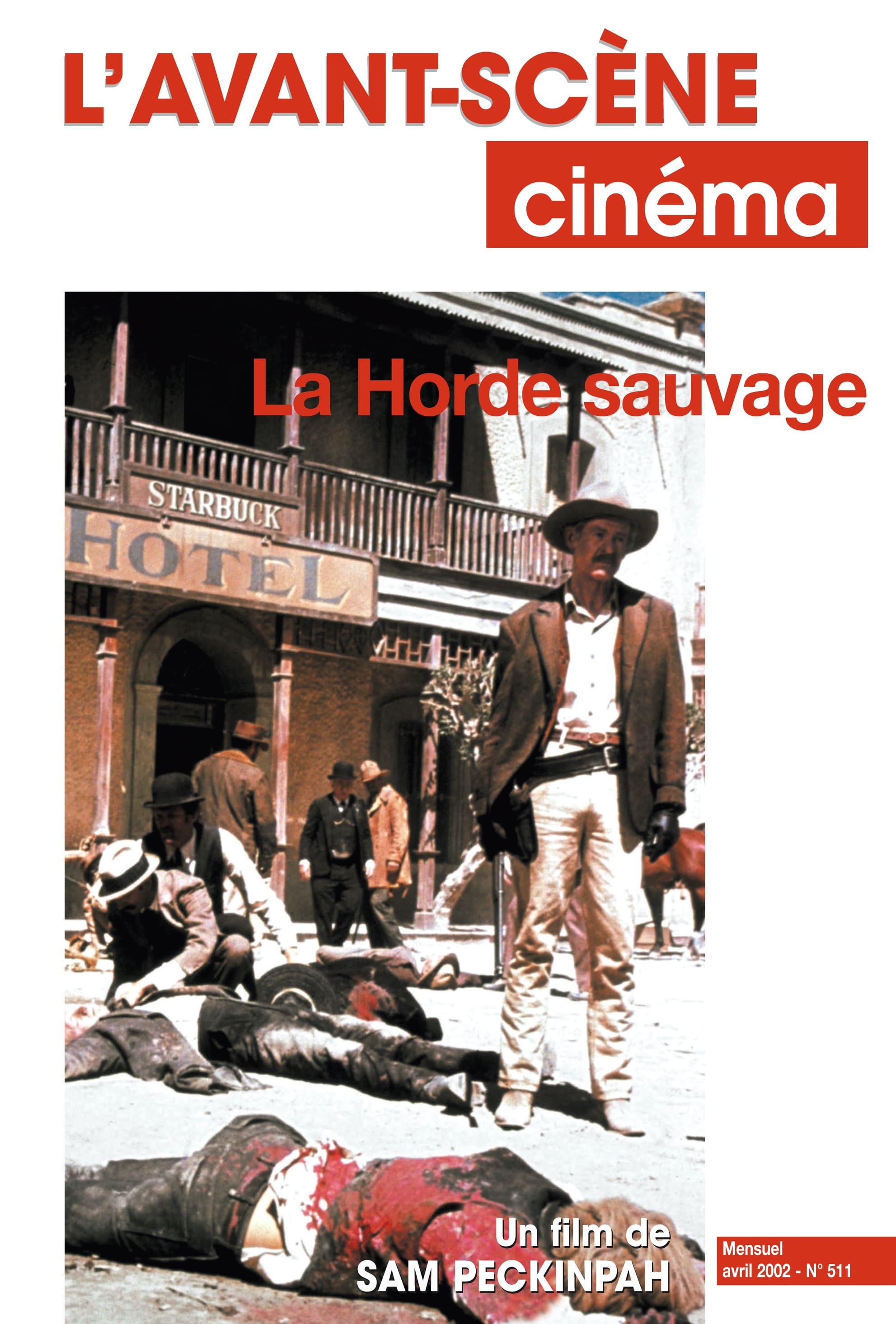 L'Avant Scène cinéma n°511 : La Horde sauvage - Avril 2002