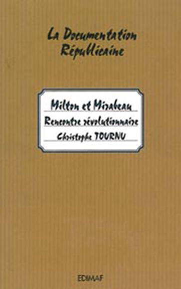 Milton et Mirabeau - Rencontre révolutionnaire