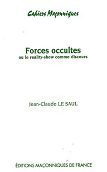 Forces occultes ou le reality-show comme discours