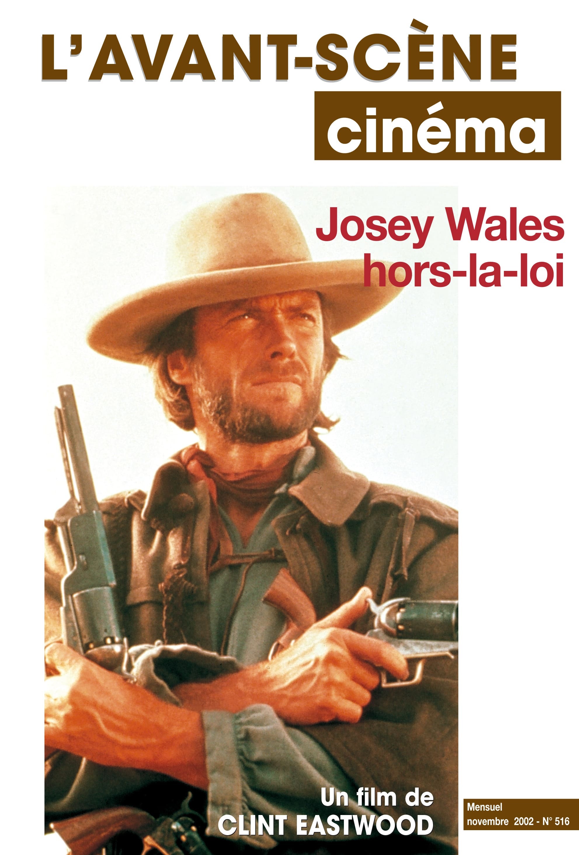L'Avant Scène cinéma n°516 : Josey Wales, hors-la-loi - Novembre 2002