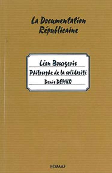 Léon Bourgeois - Philosophe de la solidarité