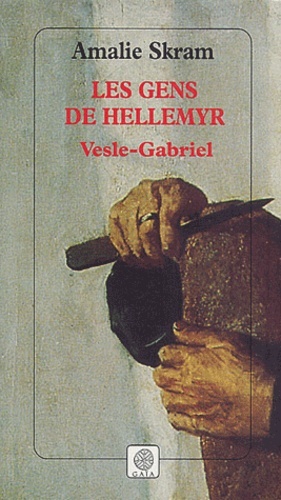 Les gens de Hellemyr, Vesle-Gabriel
