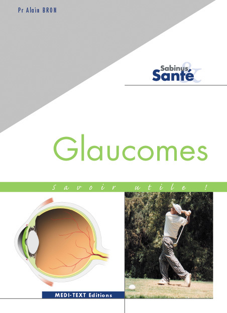 GLAUCOMES : SAVOIR UTILE !