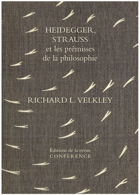Heidegger, Strauss et les prémisses de la philosophie
