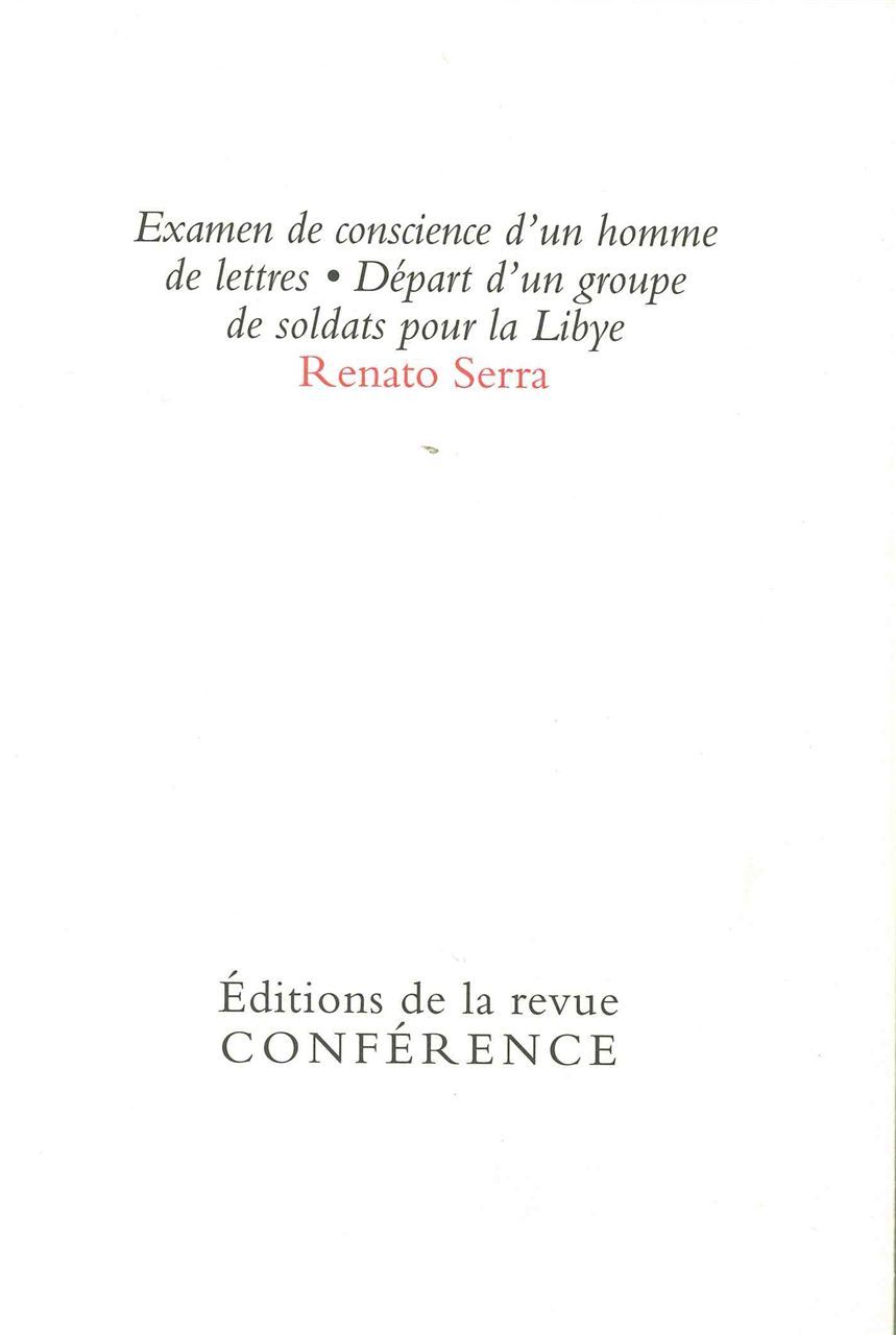 Examen de conscience d'un homme de lettres / Départ d'un groupe de soldats pour la Lybie