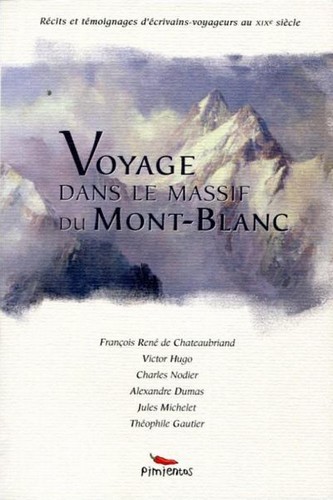 Voyage dans le massif du Mont-Blanc