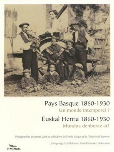 Pays-Basque, 1860-1930 - un monde intemporel ?