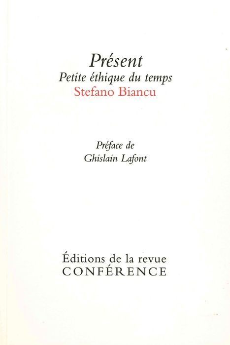 Présent - Petite éthique du temps