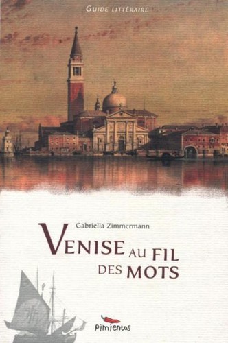 Venise au fil des mots - guide littéraire