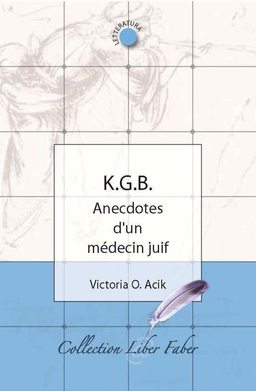 K.G.B. Anecdotes d'un médecin juif