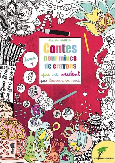 CONTES POUR MINES DE CRAYONS QUI NE VEULENT PAS TOURNER EN ROND