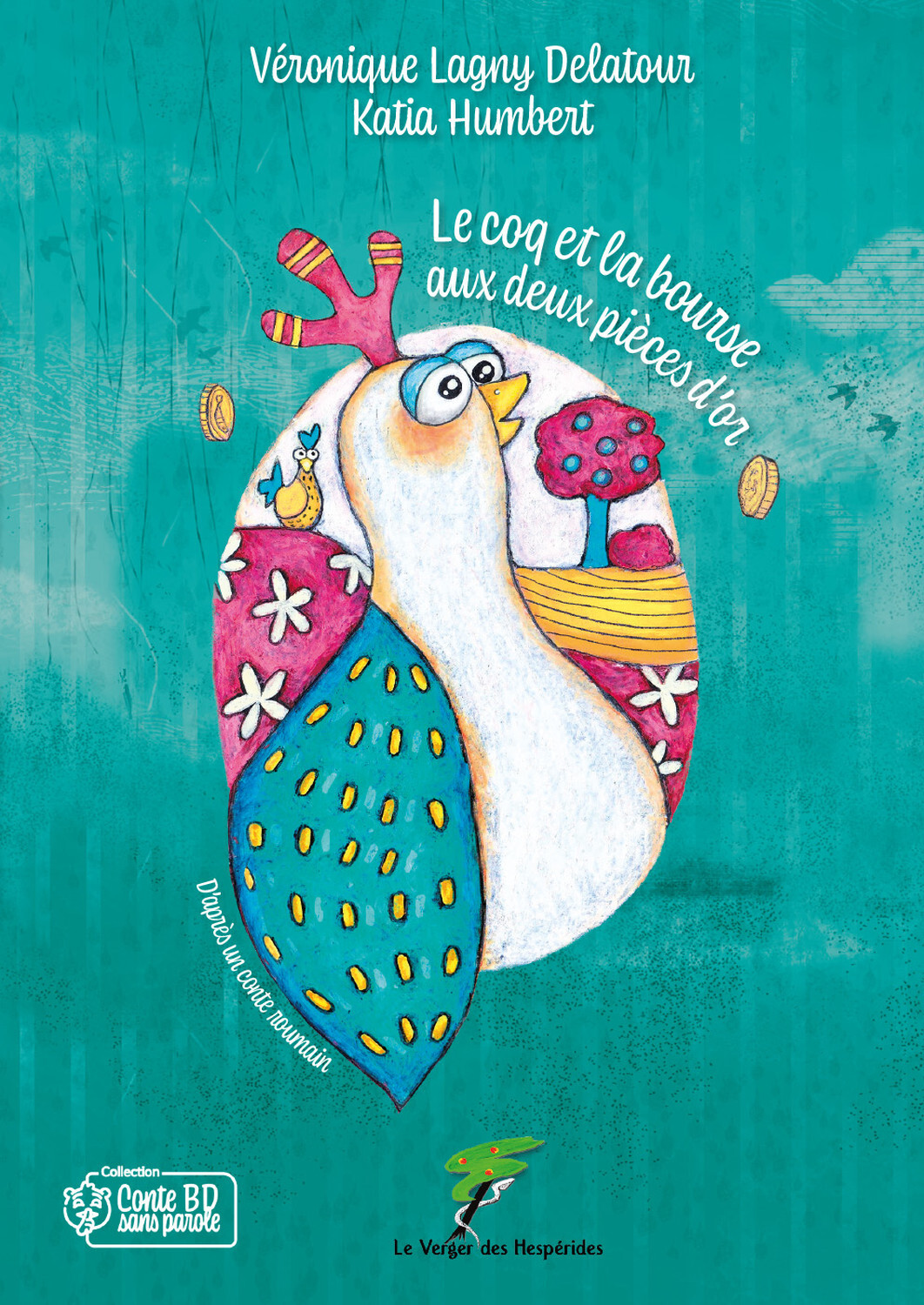 LE COQ ET LA BOURSE AUX DEUX PIECES D'OR - CONTE BD SANS PAROLE