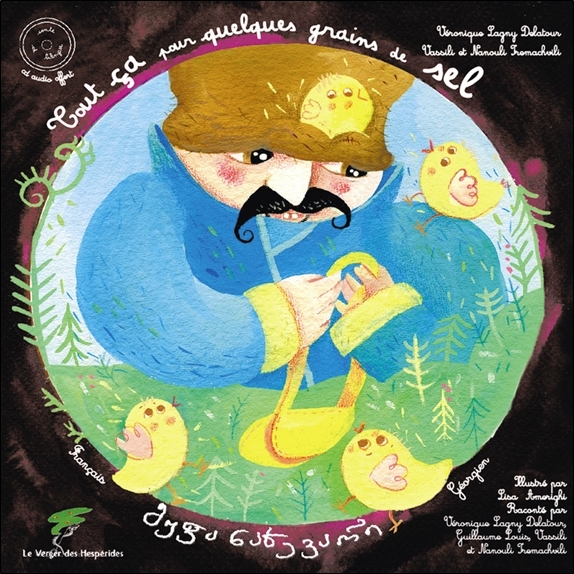 TOUT CA POUR QUELQUES GRAINS DE SEL - CONTE GEORGIEN BILINGUE - LIVRE + CD