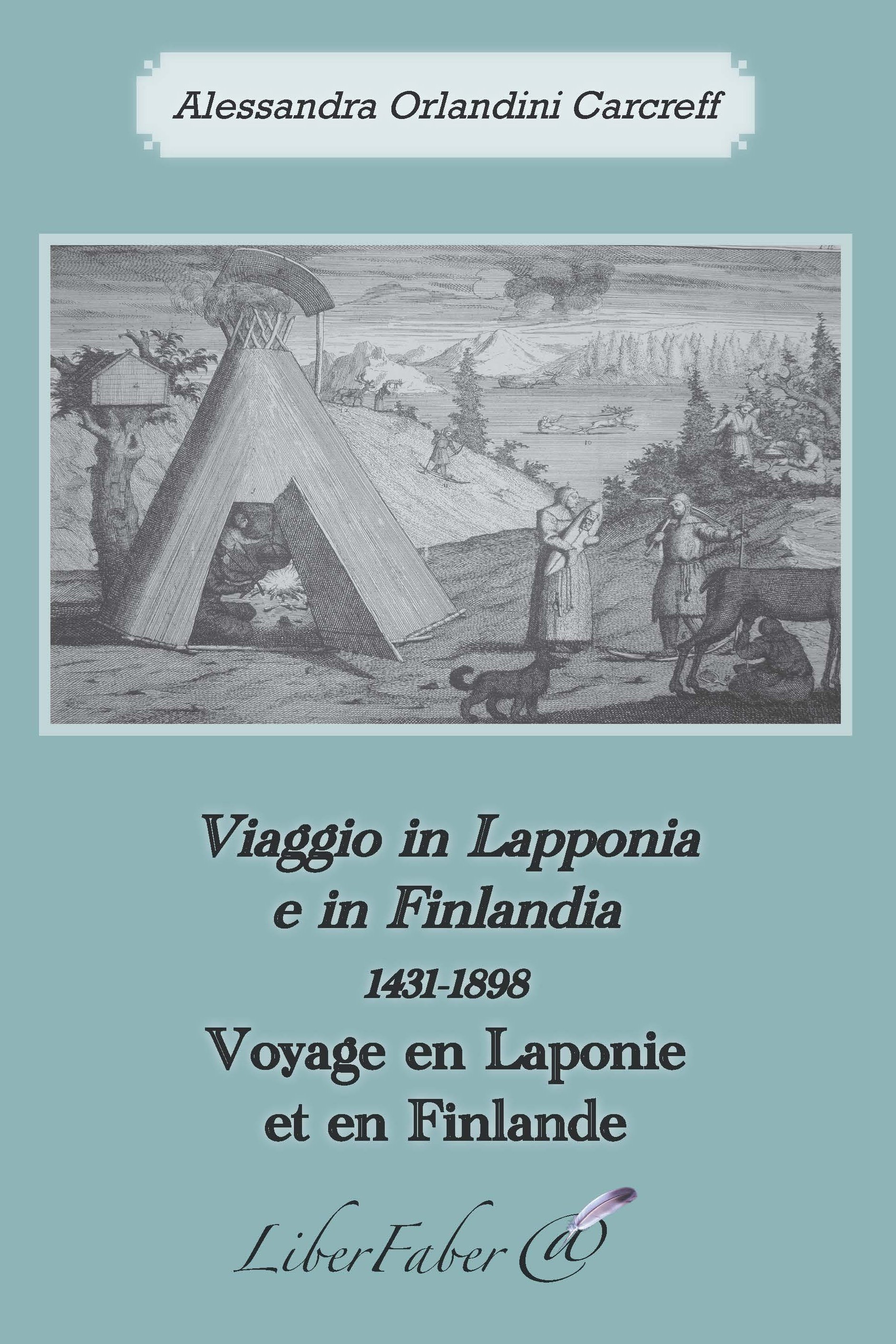 Voyage en Laponie et en Finlande / Viaggio in Lapponia e in Finlandia