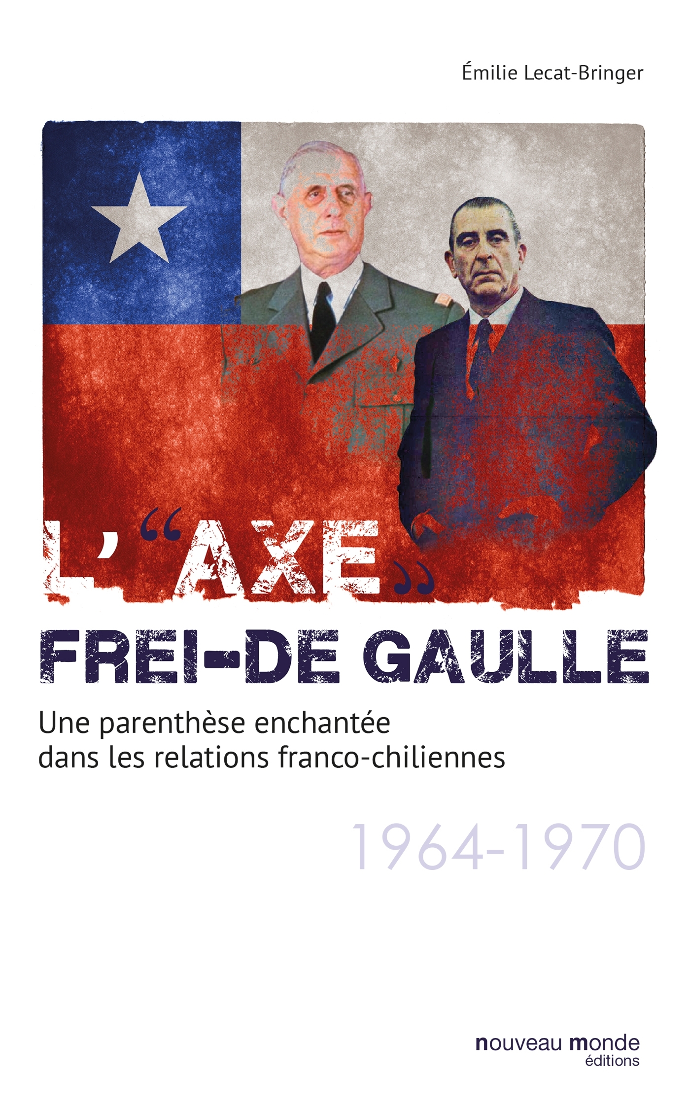 L'axe Frei-De Gaulle