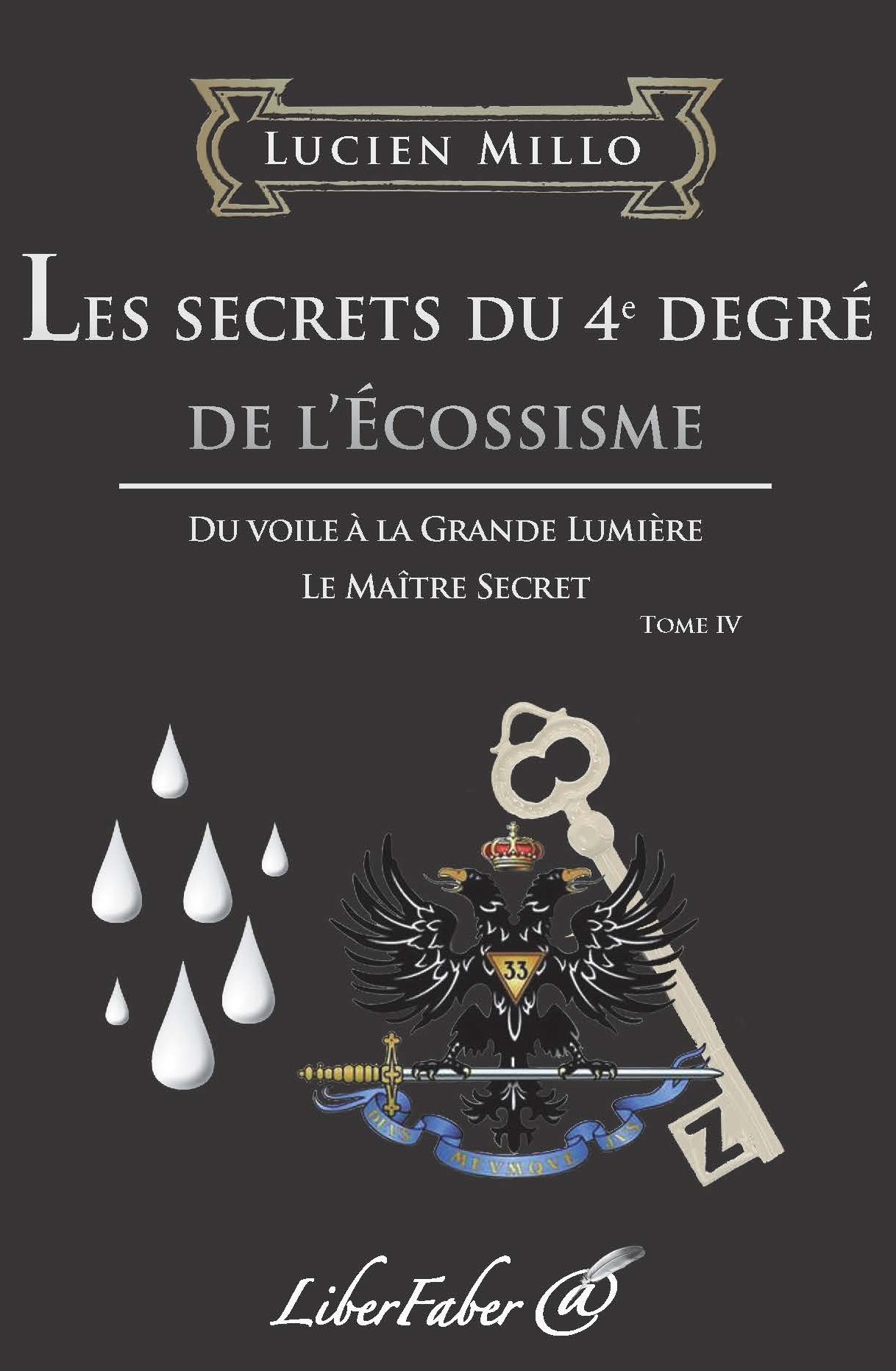 Les secrets du 4e degré de l'Écossisme