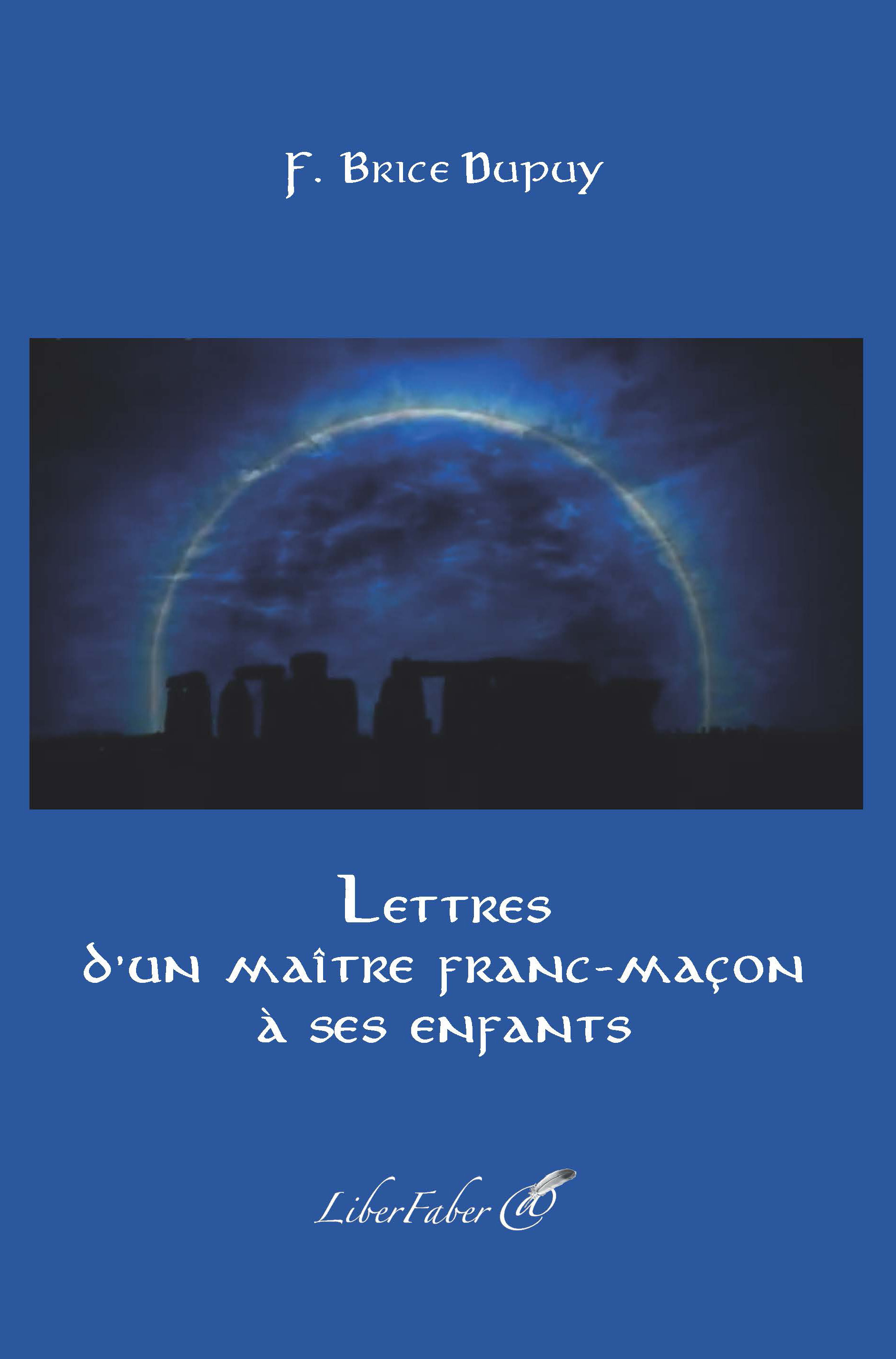 Lettres d’un maître franc-maçon à ses enfants