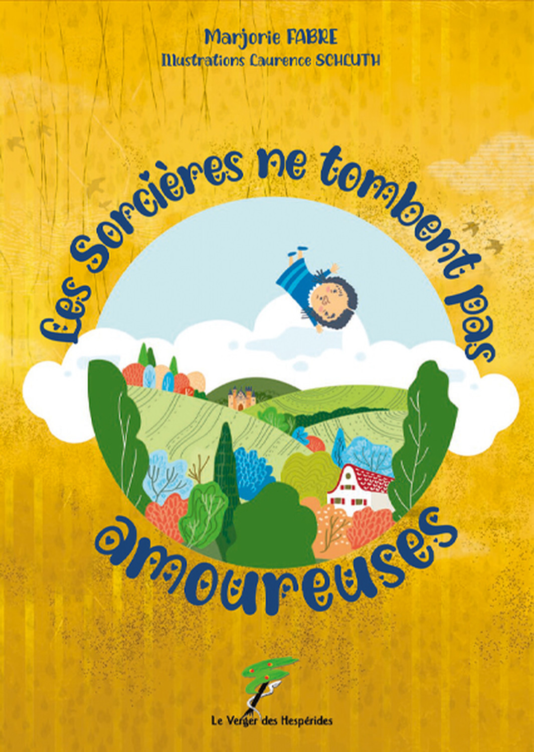 LES SORCIERES NE TOMBENT PAS AMOUREUSES
