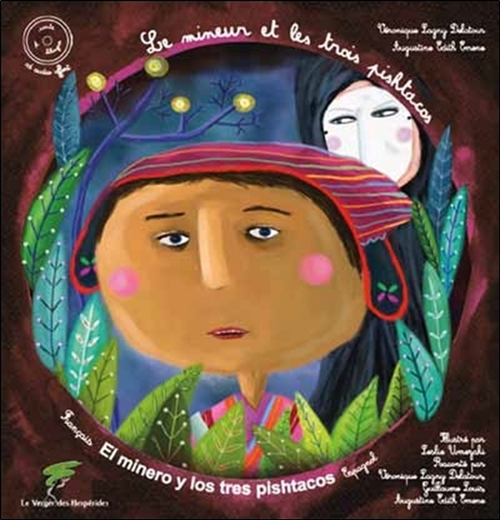 LE MINEUR ET LES TROIS PISHTACOS - CD CONTE BILINGUE