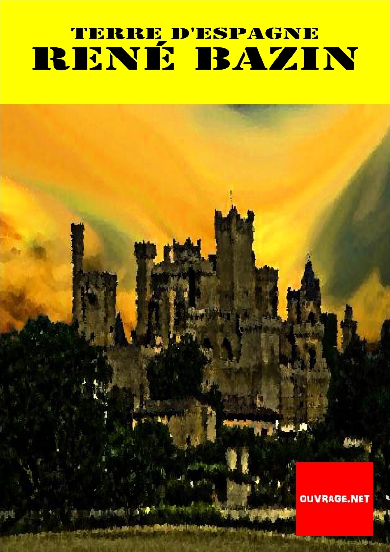 Terre d’Espagne De René Bazin