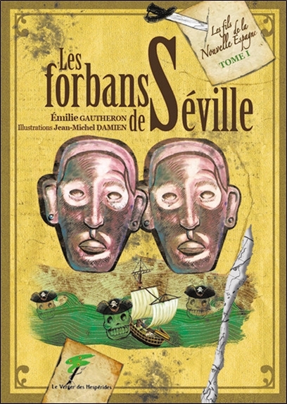 LES FORBANS DE SEVILLE - LES FILS DE LA NOUVELLE ESPAGNE T1