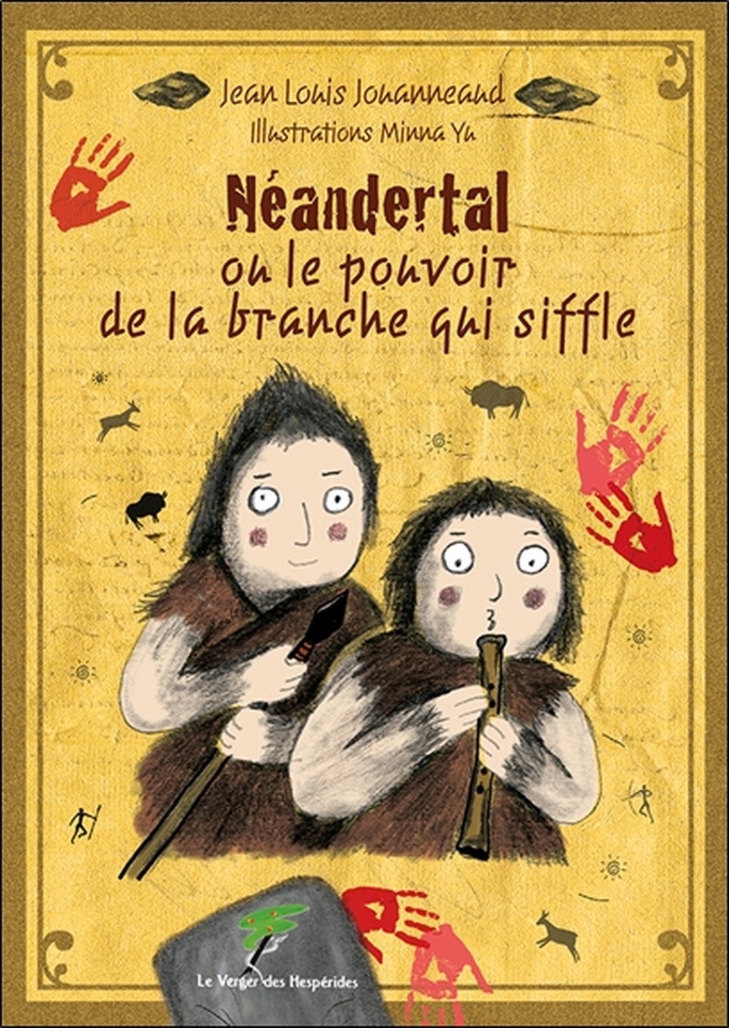 NEANDERTAL OU LE POUVOIR DE LA BRANCHE QUI SIFFLE