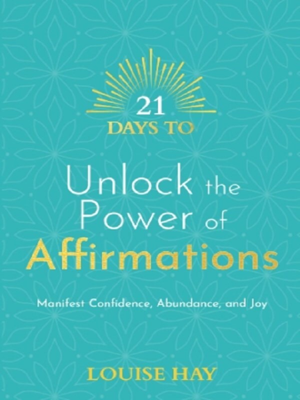 21 Days to Unlock the Power of Affirmations