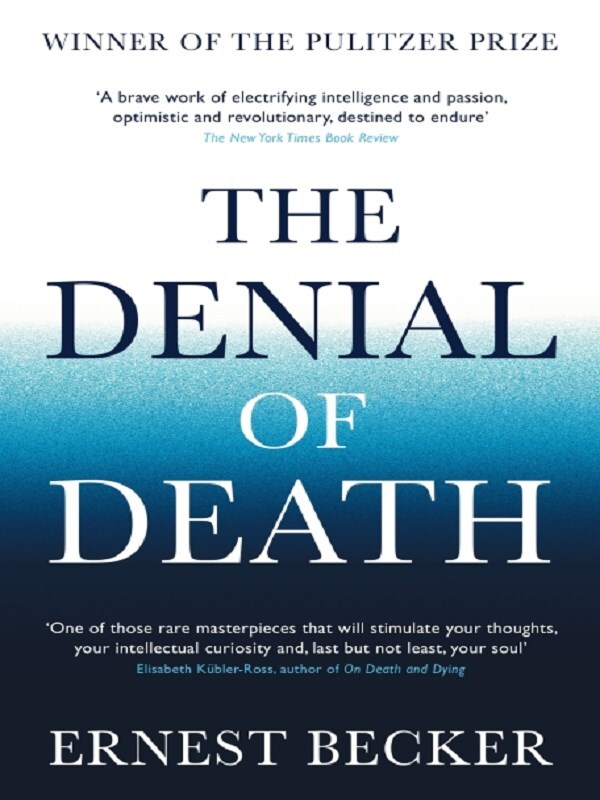The Denial of Death