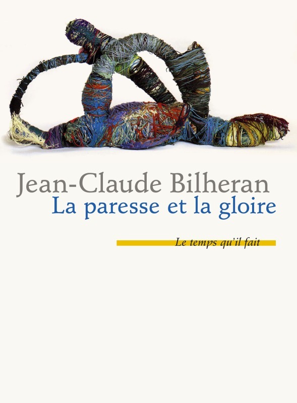 La Paresse et la gloire