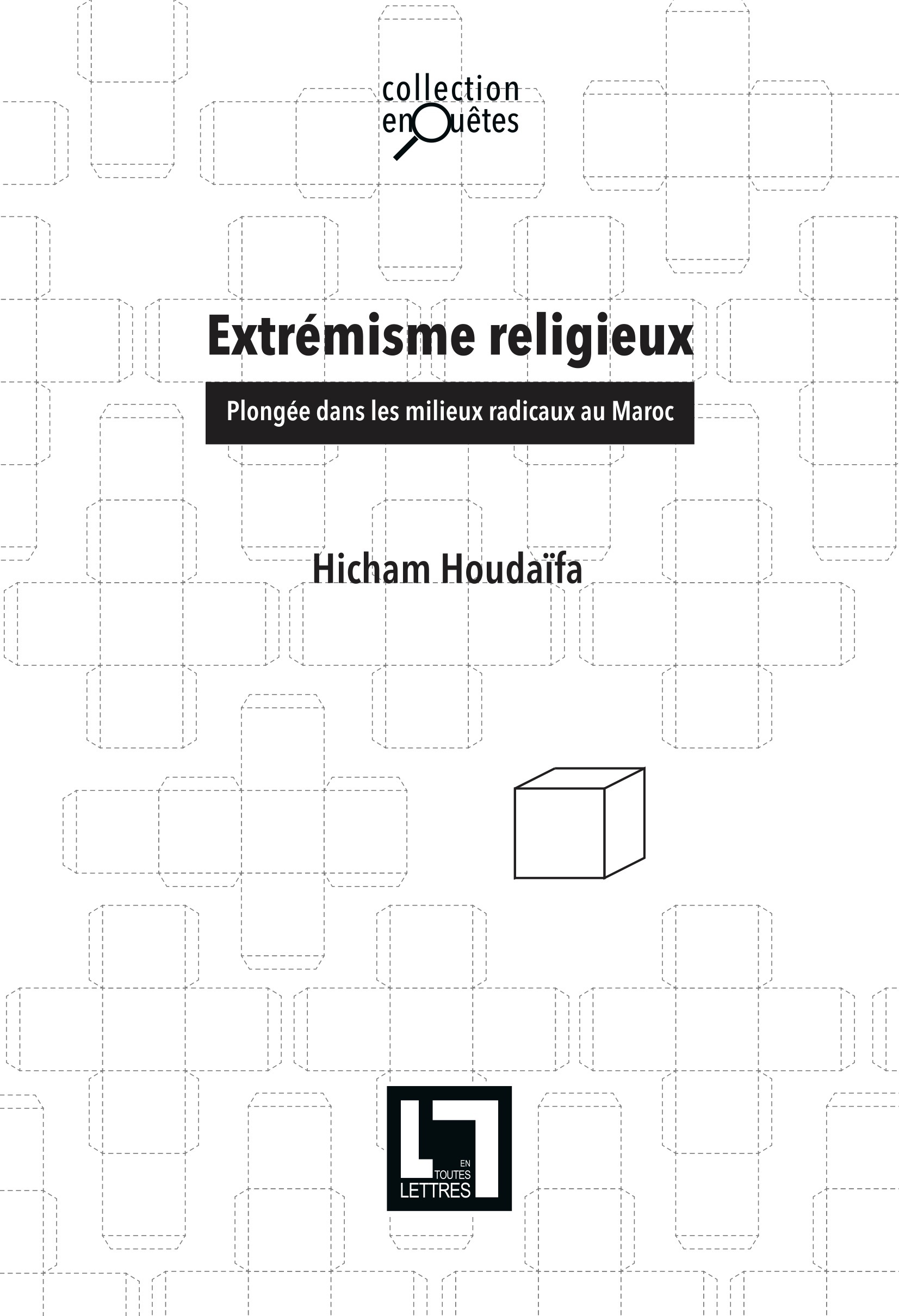 Extrémisme religieux, plongée dans les milieux radicaux du Maroc