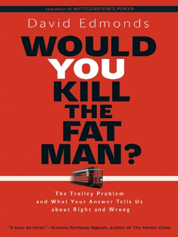 Would You Kill the Fat Man?